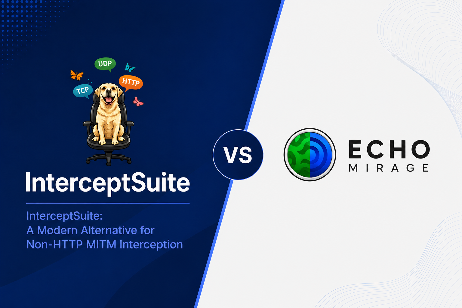 InterceptSuite vs Echo Mirage: A Modern Alternative for Non-HTTP MITM ...